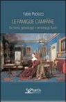 Fabio Paolucci - Le famiglie campane. Tra storia, genealogie e personaggi illustri