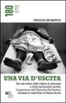 Virgílio De Mattos, S. D'Autilia - Una via d'uscita. Per una critica della misura di sicurezza e della pericolosità sociale. L'esperienza dell'ospedale psichiatrico giudiziario