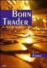 Ezio Fossa - Born Trader