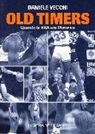 Daniele Vecchi - Old Timers. Quando la NBA era l'America