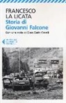 Francesco La Licata - Storia di Giovanni Falcone