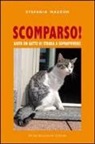Stefania Mazzon - Scomparso. Aiuta un gatto di strada a sopravvivere