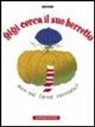 Bruno Munari - Gigi cerca il suo berretto