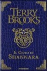 Terry Brooks - Il ciclo di Shannara: La spada di Shannara-Le pietre magiche di Shannara-La canzone di Shannara