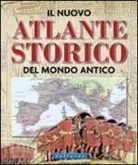 Il nuovo atlante storico del mondo antico