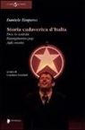 Daniele Timpano, G. Graziani - Storia cadaverica d'Italia. Dux in scatola, Risorgimento pop, Aldo morto