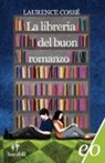 Laurence Cossé - La libreria del buon romanzo