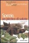 Luciano Zambotti - Spezie, un pizzico di salute