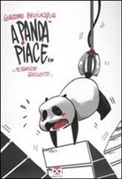 Giacomo Bevilacqua - A panda piace... essere raccolto