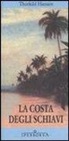 Thorkild Hansen, B. Lund - La costa degli schiavi