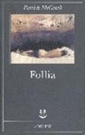 Patrick McGrath - Follia