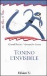 Gianni Rodari, Alessandro Sanna - Tonino l'invisibile