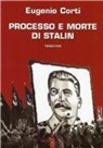Eugenio Corti - Processo e morte di Stalin