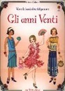 Emily Bone, Simona Bursi - Gli anni Venti. Vesto le bamboline del passato. Con adesivi