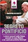 Discepoli di verità - Segreto pontificio. I crimini sessuali nella Chiesa nascosti da Papa Wojtyla e dal cardinale-prefetto Ratzinger