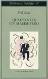 Erik Satie, O. Volta - Quaderni di un mammifero