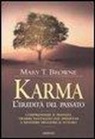 Mary T. Browne - Karma. L'eredità del passato
