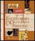 David Harris - Enciclopedia della calligrafia. 100 alfabeti completi e come realizzarli
