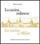 Fabiano Guatteri - La cucina milanese-La cusina a Milan