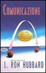 L. Ron Hubbard - Comunicazione