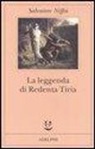 Salvatore Niffoi - La leggenda di Redenta Tiria
