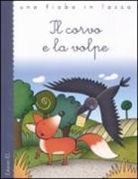 Esopo, Roberto Piumini, R. Bolaffi - Il corvo e la volpe