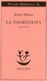 Robert Walser - La passeggiata
