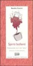 Raethia Corsini, Raethia Corsini Levi, G. Biscalchin - Spiriti bollenti. Ritratti terrestri di 21 chef «stellari»