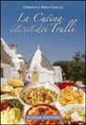 Carmela Calella, Rosa Calella - La cucina della Valle dei Trulli