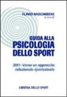 F. Nascimbene - Guida alla psicologia dello sport 2011. Verso un approccio relazionale-ipertestuale