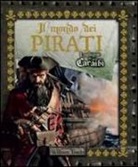 William Teach - Il mondo dei pirati. I tagliagole dei Caraibi