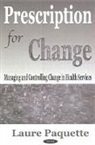 Laure Paquette, Laure Paquette - Prescription for Change