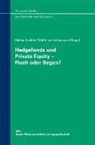 Matthias Lehmann, Stefan Leible - Hedgefonds und Private Equity - Fluch oder Segen?