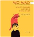 Remy Charlip, Sandol Stoddart - Mio miao. Il mio unico specialissimo gatto