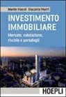 Martin Hoesli, Giacomo Morri - L'investimento immobiliare. Mercato, valutazioni, rischio e portafoglio