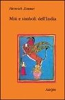 Heinrich Zimmer, J. Campbell - Miti e simboli dell'India