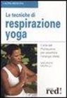 Maurizio Morelli - Le tecniche di respirazione yoga
