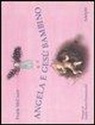 Frank McCourt, S. Benini Pietromarchi - Angela e Gesù Bambino