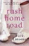 Lori Lansens - Rush Home Road