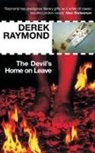 Derek Raymond - The Devil's Home On Leave