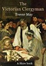 Trevor May, May Trevor - The Victorian Clergyman