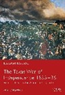 William C. Davis, Alan C Huffines, Alan C. Huffines - The Texas War of Independence 1835-36