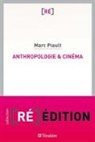 Marc Piault - Anthropologie et cinéma : passage à l'image, passage par l'image