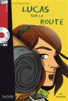 Leo Lamarche, Léo Lamarche - Lucas sur la route Buch mit Audio-CD