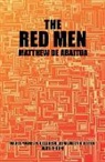 Matthew De Abaitua - Red Men