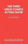Michael Green - The Third Great Coarse Acting Show
