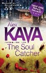 Alex Kava, Kava Alex - The Soul Catcher