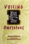 Christian Knoeller - Voicing Ourselves: Whose Words We Use When We Talk about Books