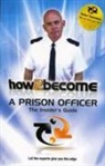 Richard McMunn - How 2 Become a Prison Officer