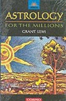 Grant Lewi - Astrology for the Millions